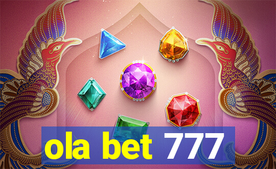 ola bet 777